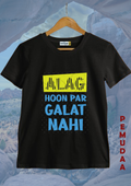 Alag Hoon Par Galat Nahi Printed T-Shirt – Bold Statement Cotton Tee