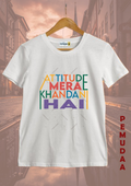 Attitude Mera Khandani Hai Printed cotton T-Shirt